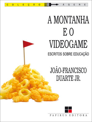 cover image of A montanha e o videogame